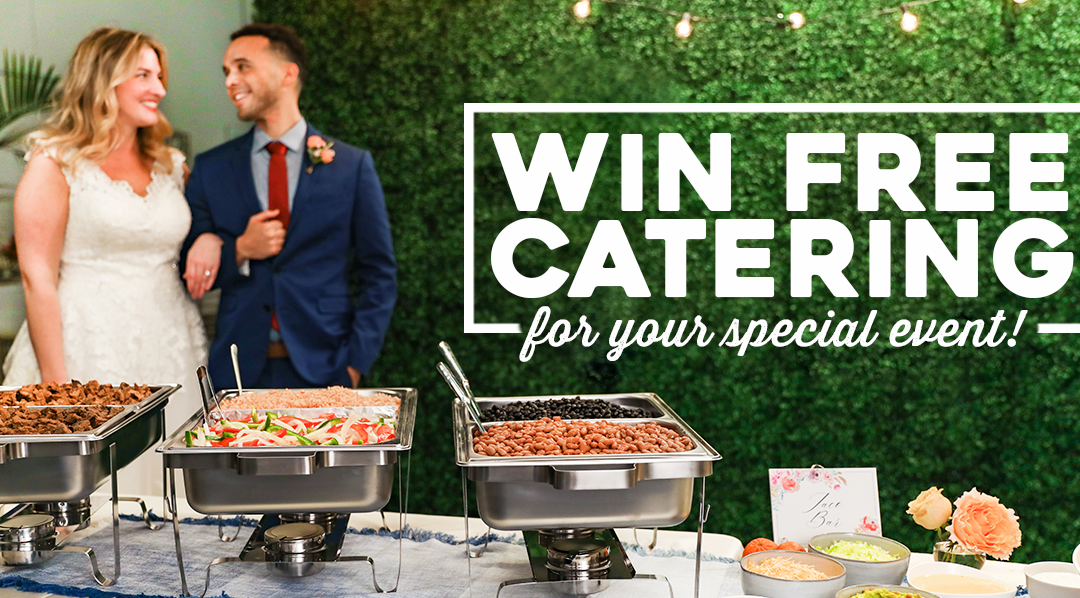 Win Free Catering For Your Special Event!