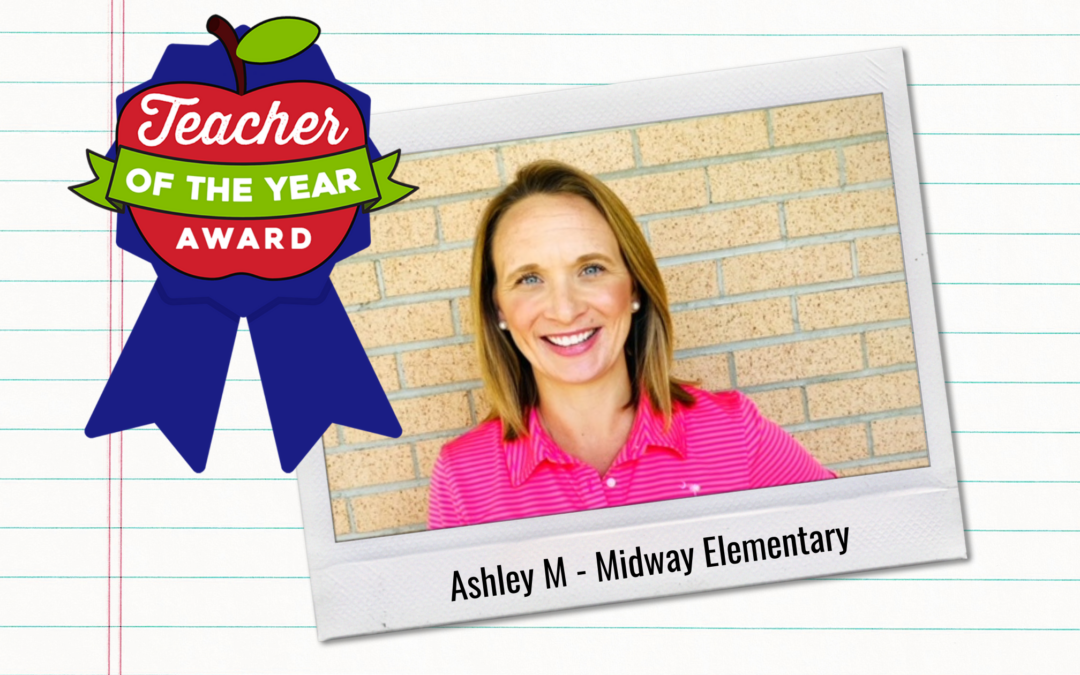 Meet Our Teachers of the Year: Ashley M.